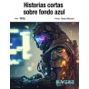 Historias cortas sobre fondo azul