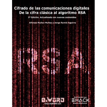 Cifrado de las comunicaciones digitales de la cifra clásica al algoritmo RSA 3ª Edición