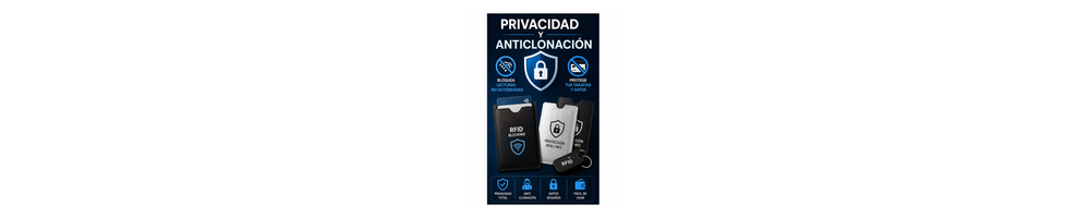 Privacidad y Anticlonación | Protección RFID y NFC